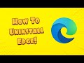 How to Uninstall Microsoft Edge From Windows 10 (2021)