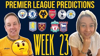 PREMIER LEAGUE PREDICTIONS 🤔 WEEK 23