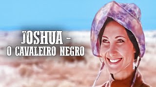 Joshua - O Cavaleiro Negro | Fred Williamson | Dublado | Western