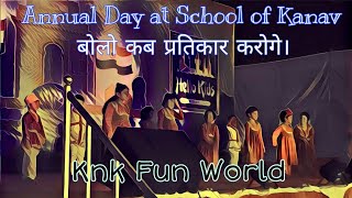 Bolo Kab Pratikar Karoge, Annual day at the school of Kanav