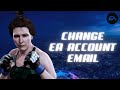 How to Change Email on EA Account 2024?