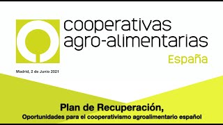 Plan de Recuperación, Oportunidades para el cooperativismo agroalimentario español.