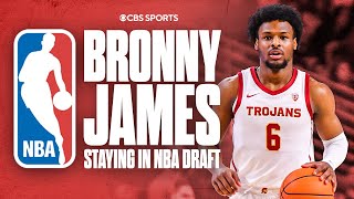 Bronny James will REMAIN in the 2024 NBA Draft | CBS Sports