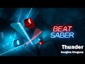 Beat Saber | Imagine Dragons - Thunder | Expert 100%