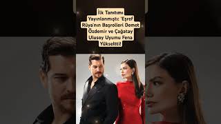 Eşref Rüya'nın Başrolleri Demet Özdemir ve Çağatay Ulusoy Uyumu Fena Yükseltti!