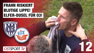Frahn riskiert blutige Lippe! Elfer-Dusel für 03: Babelsberg - FC Hansa II | Regionalliga Nordost