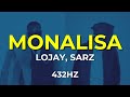 Lojay, Sarz - Monalisa [Letra en español / Lyrics] 432Hz  @AfroBeat432hz