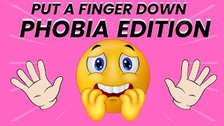 Put a finger down challenge  ~ PHOBIA EDITION