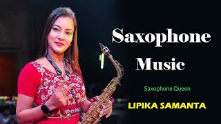 Trending Saxophone Music || Pyar Ka Tohfa Tera || Saxophone 🎷 Queen Lipika Samanta || Bikash Studio
