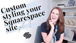 SQUARESPACE TUTORIAL: A guide to using the new style editor (7.1) PT.1