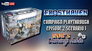 Frosthaven Campaign Episode 2 Scenario 1 Playthrough