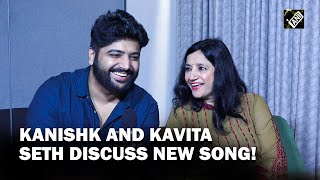 Tuneful mother-son duo Kanishk and Kavita Seth talk about ‘Iktara' fame and music