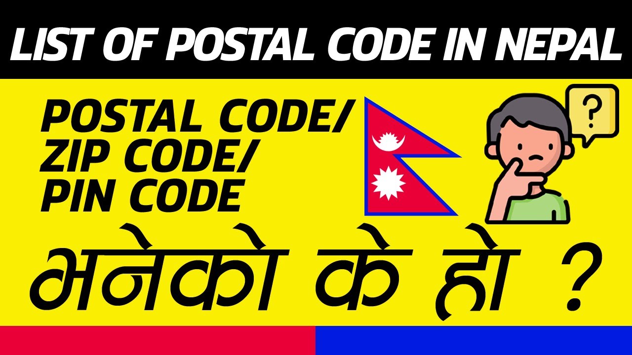 ALL POSTAL CODE OF NEPALIN 20202।। (Postal /ZIP /PIN) CODE भनेको के हो ...