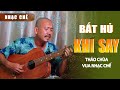 Nhạc Chế Bất Hủ Khi Say - Nhạc Chế Chuyện Thằng Ra Tù | Thảo Chùa Vua Nhạc Chế | Guitar Bất Cần Đời