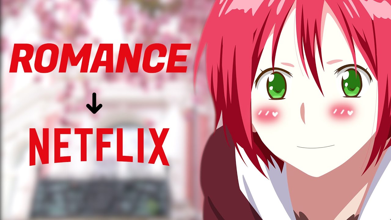 Best Romance Animes On Netflix 2021 : 17 Best Romance Anime On Netflix ...