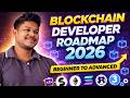 Blockchain Developer Roadmap 2026 | Beginner to Advanced Web3 Developer