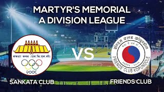 Sankata Club Vs Friends Club | Martyr's Memorial \