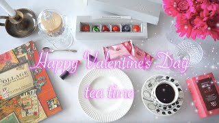 #47  Happy Valentine's Day tea time  幸せなバレンタインデーのティータイム