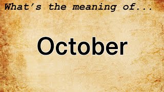 October Meaning : Definition of October