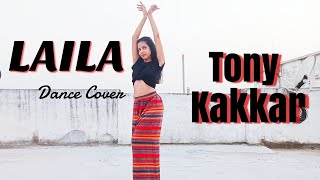 LAILA - Tony Kakkar ft. Heli Daruwala | Satti Dhillon | Latest Hindi Song 2020 | Shivali Pandey