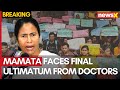 Kolkata Rape Case | Mamata Banerjee Faces Final Ultimatum from Doctors Amid Ongoing Impasse | NewsX