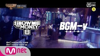 [ENG sub] Show Me The Money8 [SMTM8] BGM-v Crew -'요란' (Prod. millic) MV 190823 EP.5
