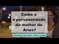 ♈ mulher de aries poderosa e romantica ela é de Áries o segredo tudo sobre a mulher Áries