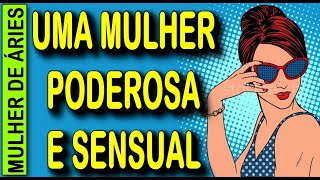 ♈ MULHER DE ARIES PODEROSA E ROMANTICA - Ela é de Áries o Segredo, Tudo Sobre a Mulher Áries