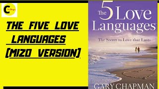 HMANGAIHNA KAN DAWNSAWN DAN LEH LANTIR DAN CHI 5(THE  FIVE  LOVE  LANGUAGES MIZO  TAWNGA BIHCHIANNA)