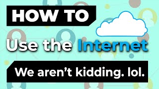 How To Use the Internet