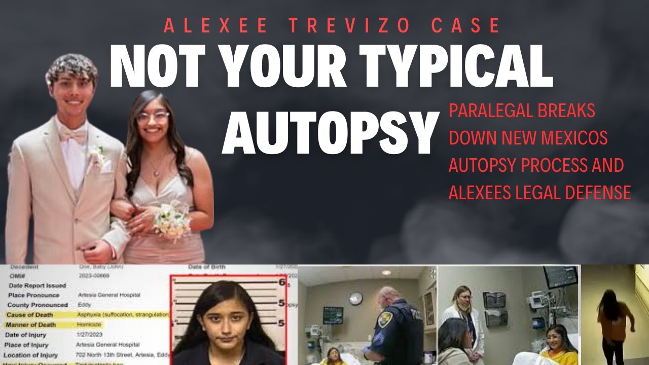 Alexee Trevizo Case Autopsy Issue And Defense Breakdown - YouTube