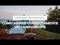 Como armar un campamento y tips importantes.