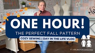 ⏰ ONE HOUR SEW! | The Perfect Fall Pattern 🍂 (Ft. Arlington Sweater)
