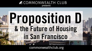 Proposition D and the Future of Housing in San Francisco
