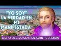 SENTIMIENTO DE VERDAD | Sagrado Libro del “YO SOY” de Saint Germain