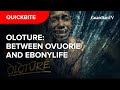 Oloture: Between Tobore Ovuorie and Mo Abudu's EbonyLife