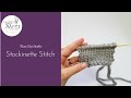 Knitting for Beginners: How to Knit Stockinette Stitch