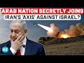 Israel’s Arab Ally Now Completely On Iran’s Side? IDF Shares ‘Proof’ Months After Netanyahu’s Charge