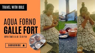 Long weekend එකේ අපිත් ගියා Galle fort | Aqua forno | travel vlog | food review