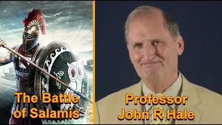 The Battle of Salamis - Professor John R Hale