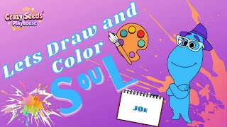 Drawing and Coloring Disney Pixar's SOUL JOE | Lets Draw and Color with the Crazy Seeds