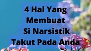 4 HAL YANG MEMBUAT SI NARSISTIK TAKUT PADA ANDA   #npd