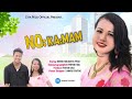 NO.Kamam unofficial video // 2022  Geeta pegu official