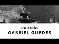 Gabriel Guedes - Eu Creio  |  NYC BRASIL 2018 (Ao Vivo)