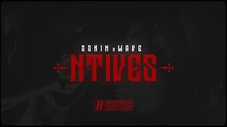 SSKiN x WAVE - NTIVES  (Official Visualizer) [Prod. by Mayjay x Jefy]