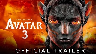 Avatar 3 Official Trailer | James Cameron | 20th Century Studios | Avatar 3 Trailer