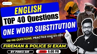 English | Odisha Police SI Exam | TOP 40 MCQs on One Word Substitution | Pinku Sir