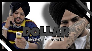 DOLLAR (slowed + reverb)  sidhu moosewala full song #sidhumoosewala #viral #1000subscriber