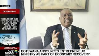 Botswana announces a Ministry of Entrepreneurship at WEF