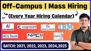 IBM, L&T, Hexaware, HCLTech, Cognizant, Wipro, NPCI (Every Year Hiring Calendar) | 2021-2025 BATCH